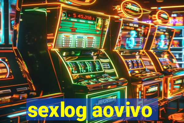 sexlog aovivo